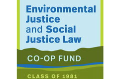 Class of 81 Environmental Justice and Social Justice Law Co-op